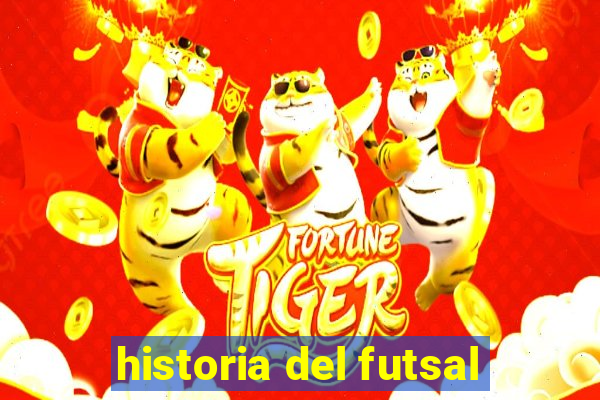 historia del futsal